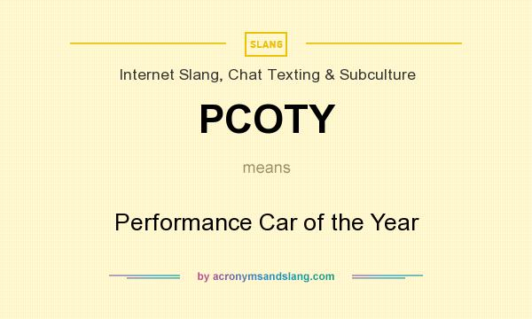 What does PCOTY mean? It stands for Performance Car of the Year