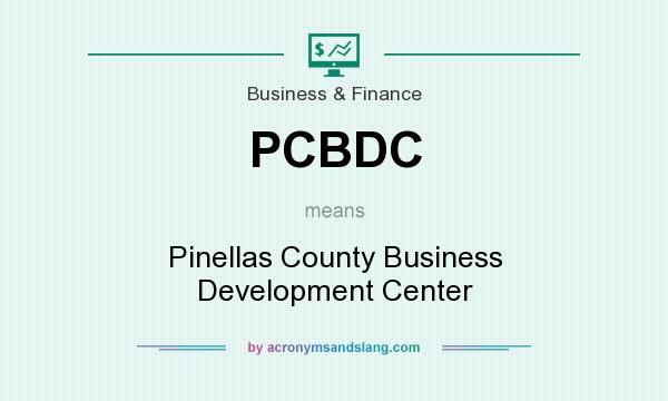 What does PCBDC mean? It stands for Pinellas County Business Development Center