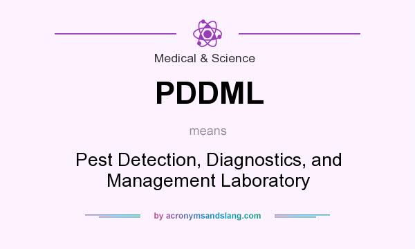 What does PDDML mean? It stands for Pest Detection, Diagnostics, and Management Laboratory