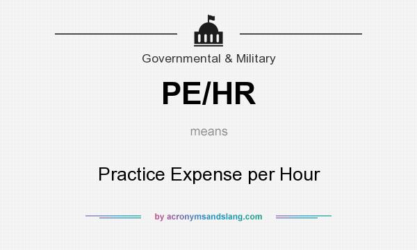 What does PE/HR mean? It stands for Practice Expense per Hour