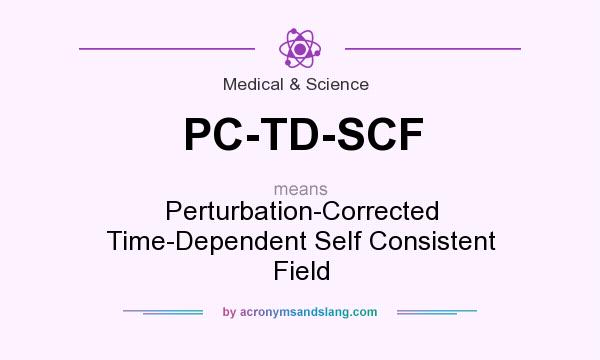 What does PC-TD-SCF mean? It stands for Perturbation-Corrected Time-Dependent Self Consistent Field