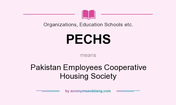 What does PECHS mean? It stands for Pakistan Employees Cooperative Housing Society
