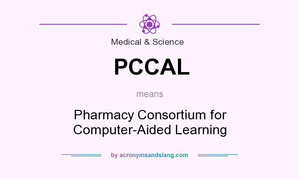 What does PCCAL mean? It stands for Pharmacy Consortium for Computer-Aided Learning
