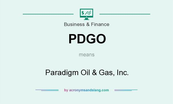What does PDGO mean? It stands for Paradigm Oil & Gas, Inc.