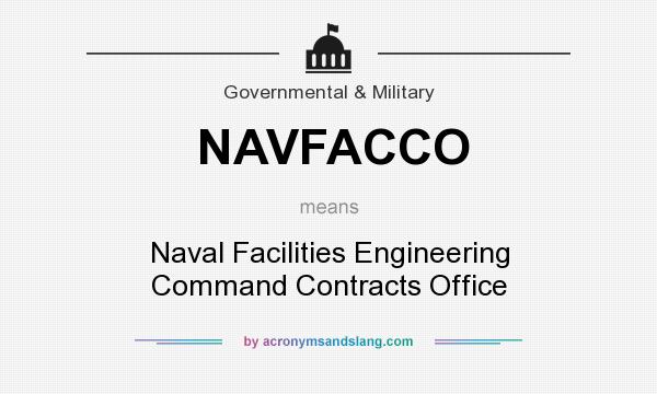 What does NAVFACCO mean? It stands for Naval Facilities Engineering Command Contracts Office