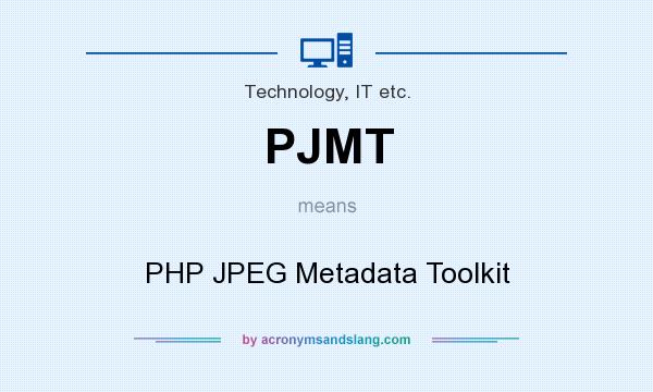 What does PJMT mean? It stands for PHP JPEG Metadata Toolkit
