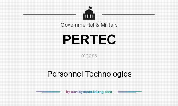 What does PERTEC mean? It stands for Personnel Technologies