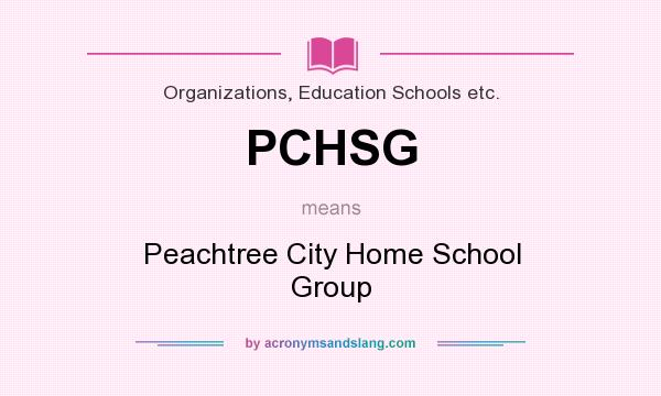 What does PCHSG mean? It stands for Peachtree City Home School Group