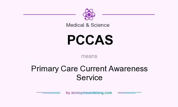 What does PCCAS mean? It stands for Primary Care Current Awareness Service