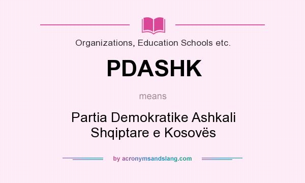 What does PDASHK mean? It stands for Partia Demokratike Ashkali Shqiptare e Kosovës