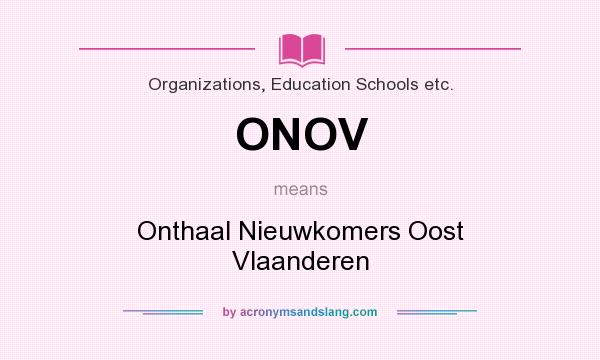 What does ONOV mean? It stands for Onthaal Nieuwkomers Oost Vlaanderen