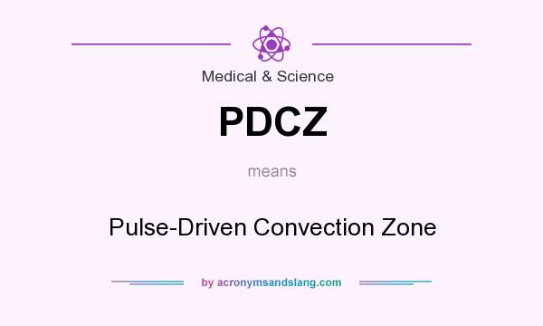 What does PDCZ mean? It stands for Pulse-Driven Convection Zone