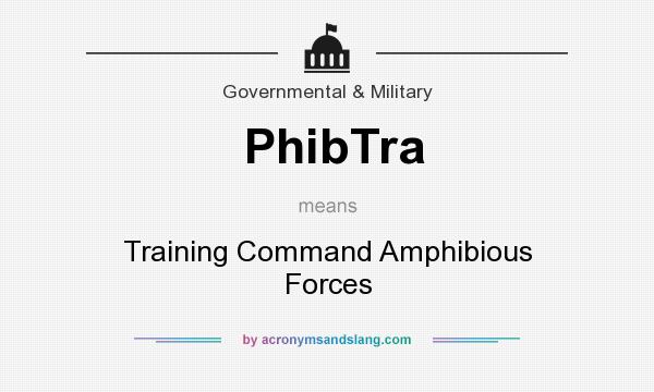 What does PhibTra mean? It stands for Training Command Amphibious Forces
