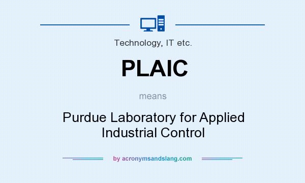 What does PLAIC mean? It stands for Purdue Laboratory for Applied Industrial Control