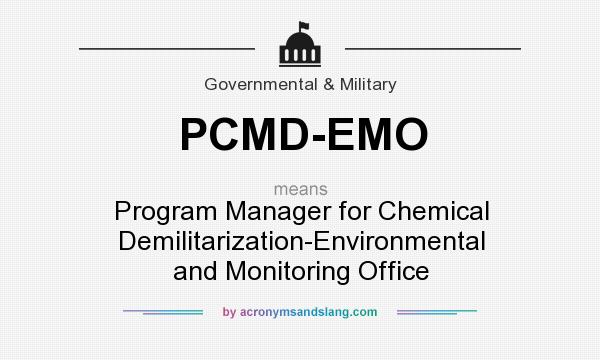 What does PCMD-EMO mean? It stands for Program Manager for Chemical Demilitarization-Environmental and Monitoring Office