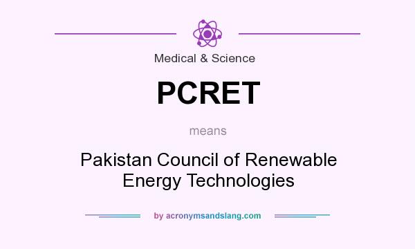 What does PCRET mean? It stands for Pakistan Council of Renewable Energy Technologies