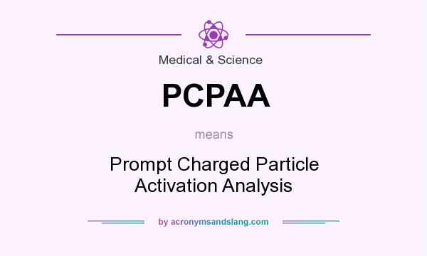 What does PCPAA mean? It stands for Prompt Charged Particle Activation Analysis
