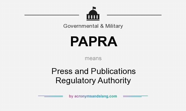 What does PAPRA mean? It stands for Press and Publications Regulatory Authority