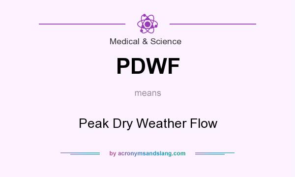 What does PDWF mean? It stands for Peak Dry Weather Flow