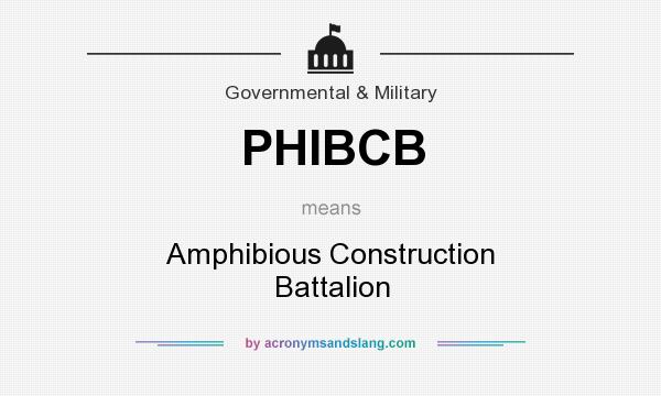 What does PHIBCB mean? It stands for Amphibious Construction Battalion