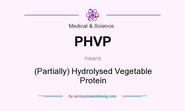 What does PHVP mean? It stands for (Partially) Hydrolysed Vegetable Protein