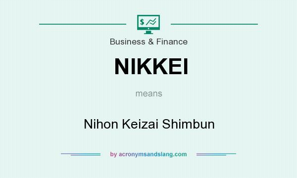 What does NIKKEI mean? It stands for Nihon Keizai Shimbun