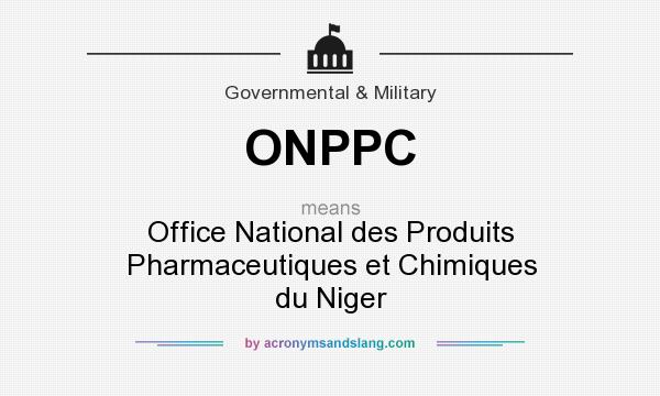 What does ONPPC mean? It stands for Office National des Produits Pharmaceutiques et Chimiques du Niger