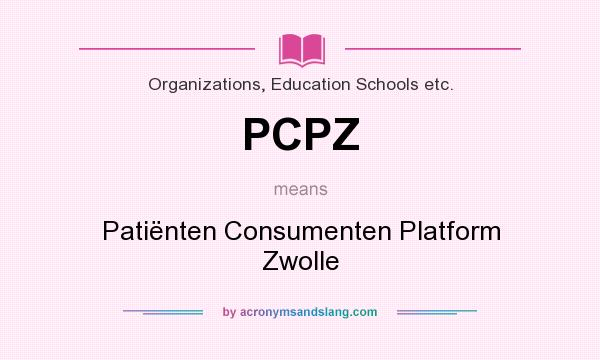 What does PCPZ mean? It stands for Patiënten Consumenten Platform Zwolle