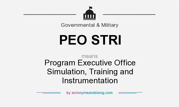 What does PEO STRI mean? It stands for Program Executive Office Simulation, Training and Instrumentation