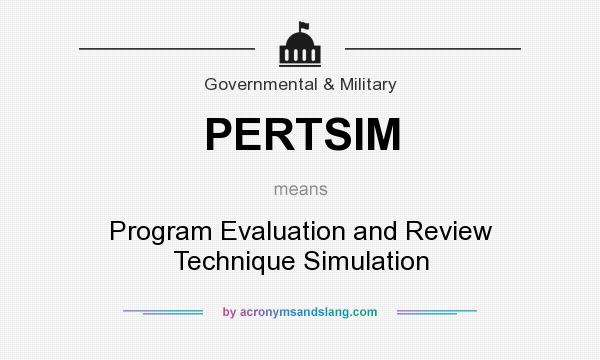 What does PERTSIM mean? It stands for Program Evaluation and Review Technique Simulation
