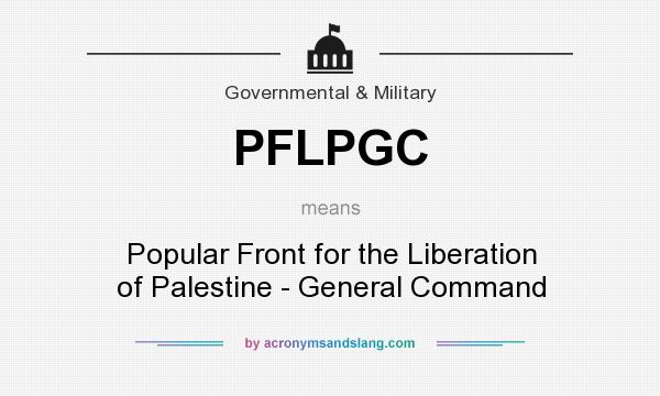 What does PFLPGC mean? It stands for Popular Front for the Liberation of Palestine - General Command
