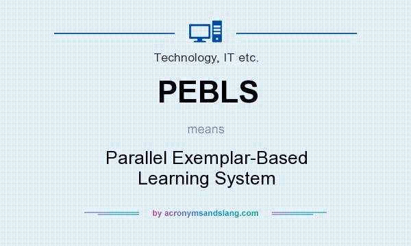 What does PEBLS mean? It stands for Parallel Exemplar-Based Learning System