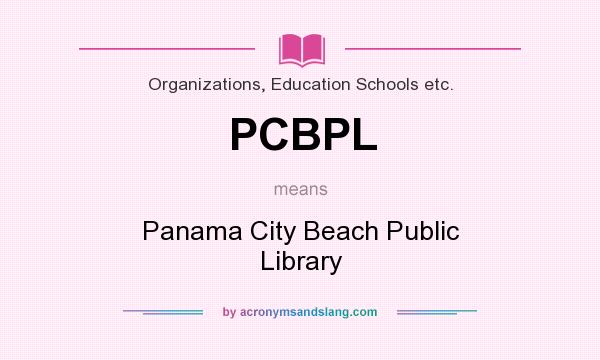 What does PCBPL mean? It stands for Panama City Beach Public Library