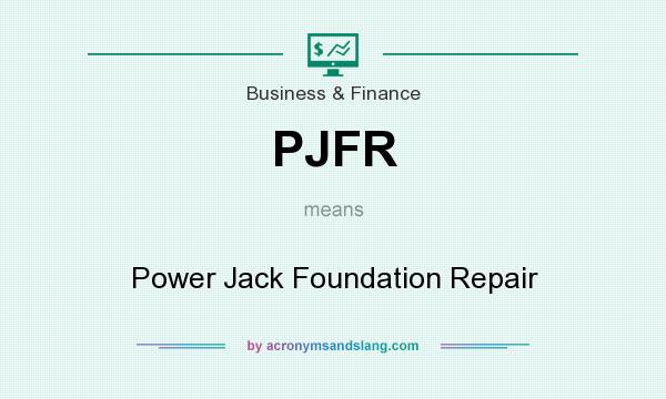 What does PJFR mean? It stands for Power Jack Foundation Repair