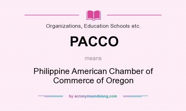 What does PACCO mean? It stands for Philippine American Chamber of Commerce of Oregon