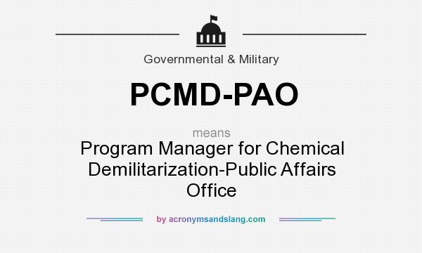 What does PCMD-PAO mean? It stands for Program Manager for Chemical Demilitarization-Public Affairs Office