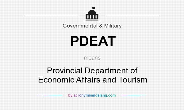 What does PDEAT mean? It stands for Provincial Department of Economic Affairs and Tourism