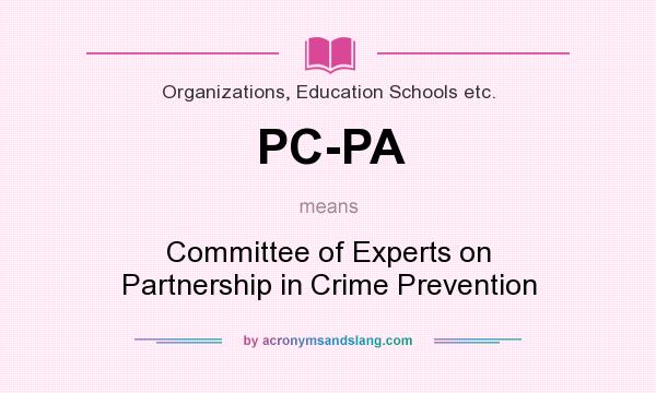 What does PC-PA mean? It stands for Committee of Experts on Partnership in Crime Prevention