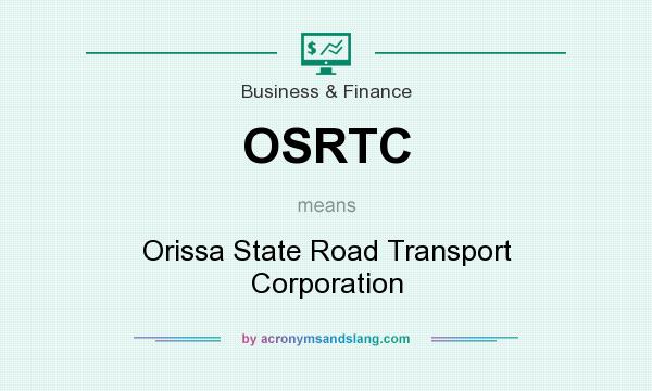 What does OSRTC mean? It stands for Orissa State Road Transport Corporation