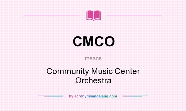 What does CMCO mean? It stands for Community Music Center Orchestra
