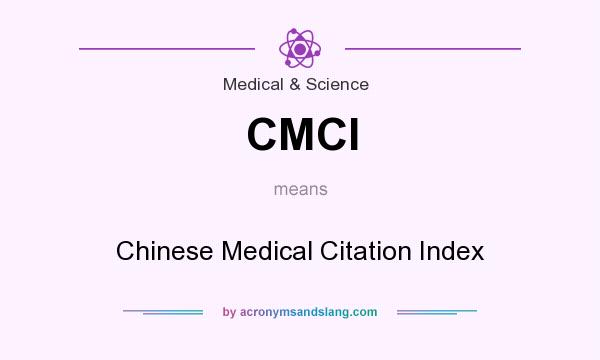 What does CMCI mean? It stands for Chinese Medical Citation Index