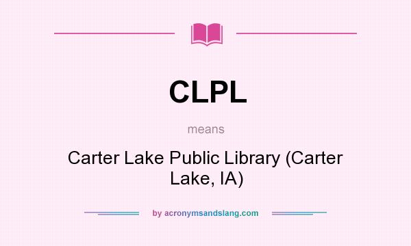 What does CLPL mean? It stands for Carter Lake Public Library (Carter Lake, IA)