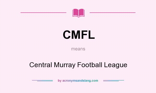 What does CMFL mean? It stands for Central Murray Football League