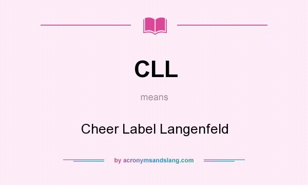 What does CLL mean? It stands for Cheer Label Langenfeld