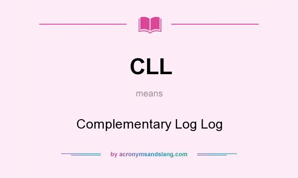 What does CLL mean? It stands for Complementary Log Log