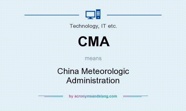 What does CMA mean? It stands for China Meteorologic Administration