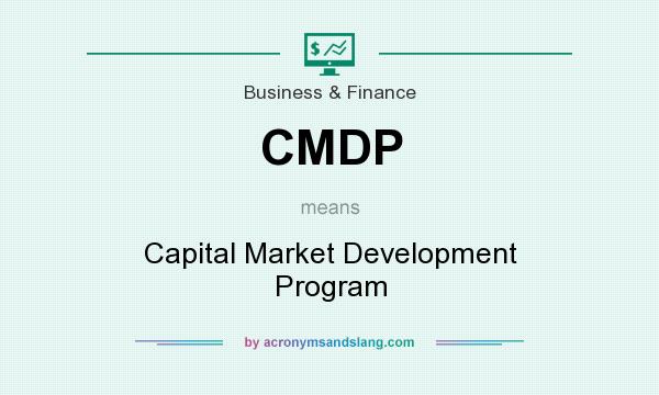 What does CMDP mean? It stands for Capital Market Development Program