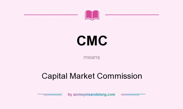 What does CMC mean? It stands for Capital Market Commission