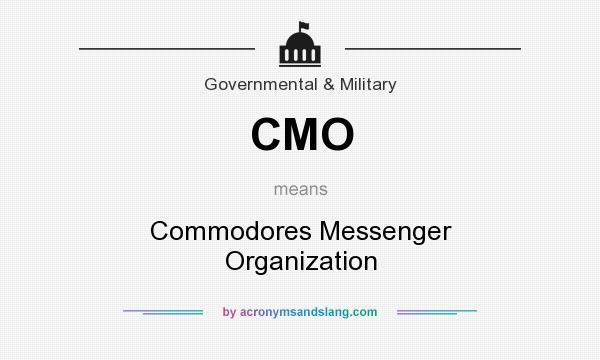 What does CMO mean? It stands for Commodores Messenger Organization