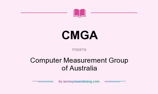 What does CMGA mean? It stands for Computer Measurement Group of Australia
